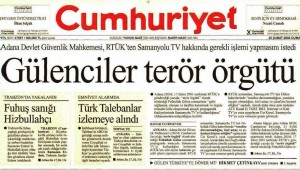 Cumhuriyet, “Gülenciler terör örgütü” diye manşet atmıştı!