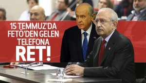 15 Temmuz gecesi CHP ve MHP'ye gelen telefon iddiası