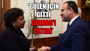 'Gülen için gitti Zarrab'ı istedi'