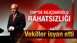 CHP'de Kılıçdaroğlu rahatsızlığı! Vekiller isyan etti