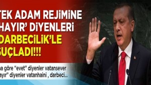 Erdoğan, 'Hayır' diyenlerin konumu 15 Temmuz'un yanıdır