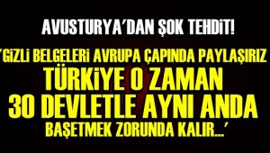 TÜRKİYE'YE İNANILMAZ TEHDİT!..