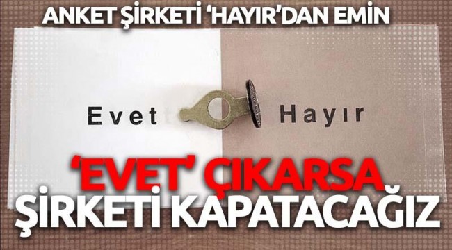 AKAM SON ANKET ,HAYIR %53,75-EVET %46,25