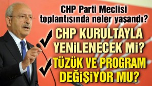 CHP Parti Meclisi toplantısının perde arkası!