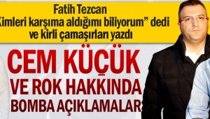Fatih Tezcan "Kimleri karşıma aldığımı biliyorum" dedi ve kirli çamaşırları yazdı