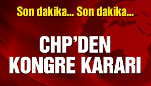 CHP'de kurultay süreci başladı
