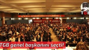 TGB genel başkanını seçti!