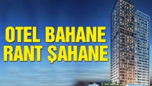 Otel bahane rant şahane