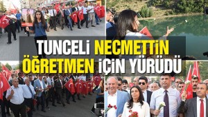 CHP Tunceli de ,Necmettin öğretmeni anma yürüyüşü gerçekleştirdi