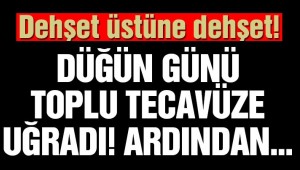 Düğününün olduğu gün toplu tecavüze uğradı