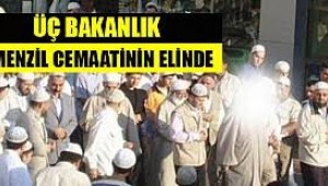 İçişleri, Adalet ve Sağlık Bakanlıkları Menzil tarikatının elinde