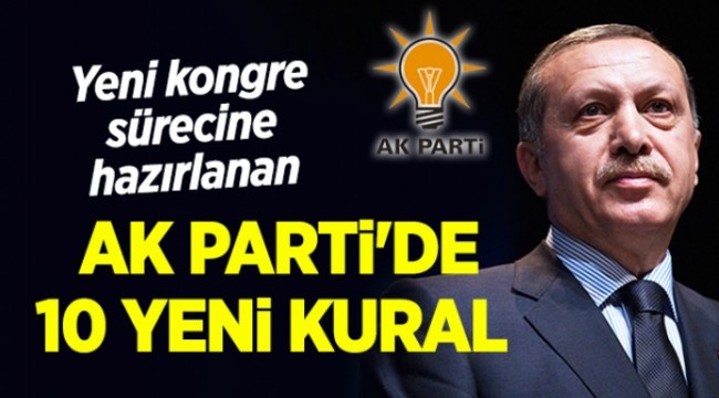 AKP'de örgütler uyarıldı: İşte 10 yeni kural!