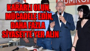 Kılıçdaroğlu kadınlara ve gençlere önemli çağrıda bulundu