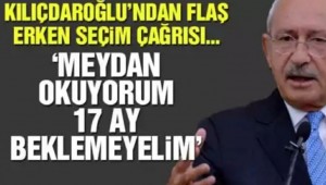CHP lideri, Erdoğan'a meydan okudu: Gel erken seçim yapalım
