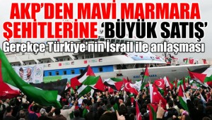 Mavi Marmara'da 10 Türk vatandaşını şehit eden İsrailli askerlere takipsizlik