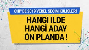 CHP YEREL SEÇİM ADAYLARI BELLİ OLUYOR