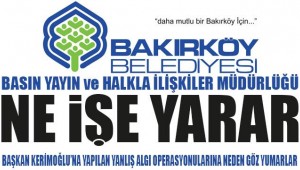 BAKIRKÖY BELEDİYESİ BASIN YAYIN HALKLA İLİŞKİLER MÜDÜRLÜĞÜ NE İŞ YAPAR?