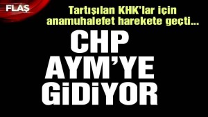 CHP'den son dakika! Harekete geçtiler…