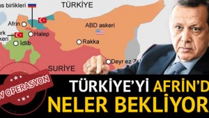 5 soruda olası Afrin Operasyonu: Türkiye'yi ne bekliyor?