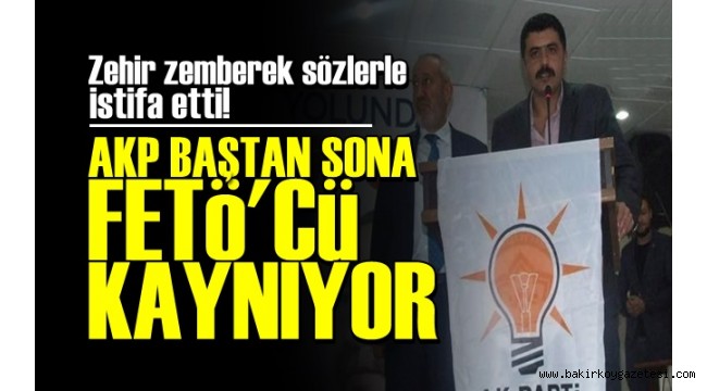 'AKP FETÖ'CÜ KAYNIYOR...