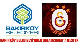 BAKIRKÖY BELEDİYESİ' NDEN GALATASARAY'A DESTEK