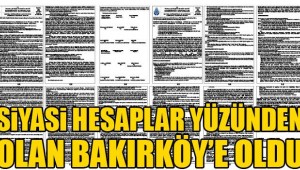 AKP İBB ,BAKIRKÖY'DE KENTSEL DÖNÜŞÜME İZİN VERMEDİ