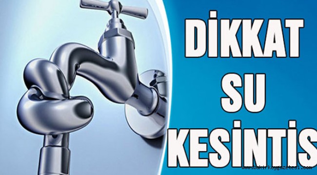 Bakırköy'de su kesintisi