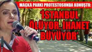 CHP, Maçka Parkı protestosunda