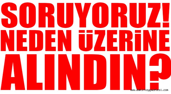 Nurdan Erdiş, Neden alındı?