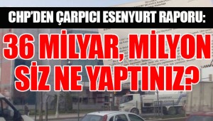 AKP'li iki belediyenin plansızlığı 36 milyon liraya mal oldu