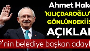 Ahmet Hakan, 'Kılıçdaroğlu'nun gönlündeki ismi' açıkladı!