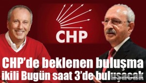 CHP'de sürpriz görüşme