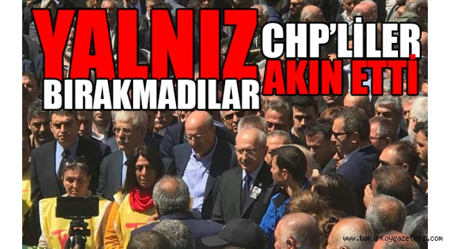 CHP tek yürek oldu! Acılı gününde Kılıçdaroğlu'nun yanında...