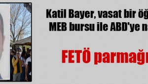 Katil Bayer, vasat bir öğrenciyken MEB bursu ile ABD'ye nasıl gitti?! FETÖ parmağı mı?