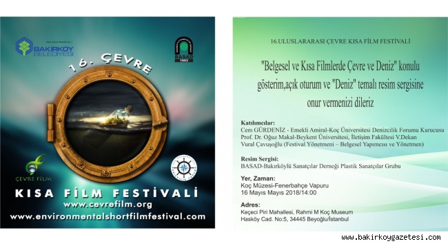 16. ULUSLARARASI ÇEVRE KISA FİLM FESTİVALİ KOÇ MÜZESİNDE