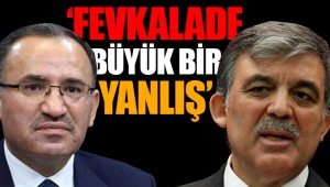 Bozdağ'dan flaş Abdullah Gül yorumu