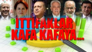 İTTİFAKLAR BAŞA BAŞ