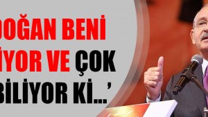 Kılıçdaroğlu: Erdoğan beni dinliyor çok iyi biliyorum