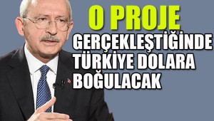 Kılıçdaroğlu'ndan dev proje