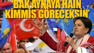 Meral Akşener'den Erdoğan'a sert 'diploma' ve 'hainlik' çıkışı