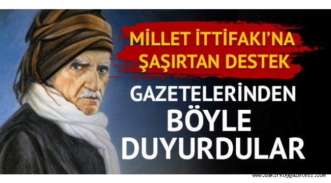 Nur Cemaati 24 Haziran seçimlerinde Millet İttifakı'nı destekleyeceğini açıkladı