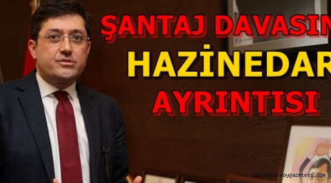 Şantaj davasında Hazinedar ayrıntısı