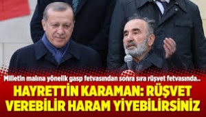 Yeni Şafak yazarı Karaman'dan skandal rüşvet yazısı: Caizdir