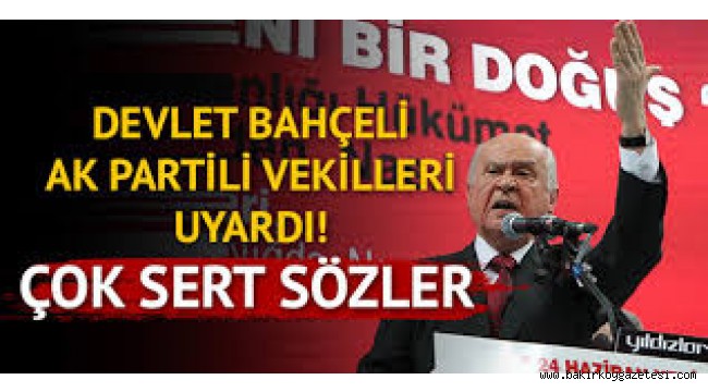 Bahçeli, AKP'li milletvekili adaylarına çok sert tepki gösterdi