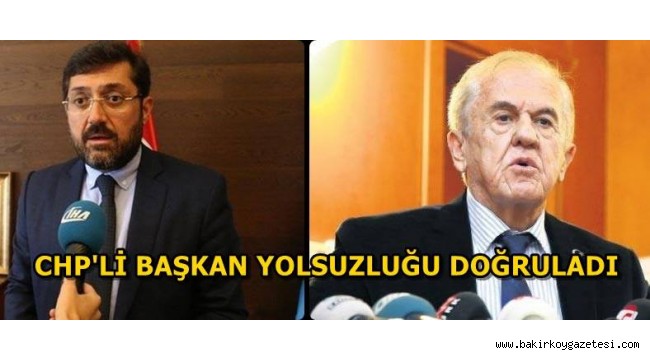 CHP'Lİ YENİ BAŞKAN ESKİ BAŞKANIN YOLSUZLUĞUNU DOĞRULADI