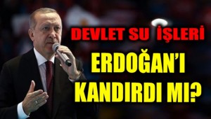 Devlet Su İşleri de Erdoğan'ı kandırdı mı