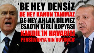 'Erdoğan; oyundur, yalandır, aldatmadır, tuzaktır, komplodur, riyadır, ihanettir'