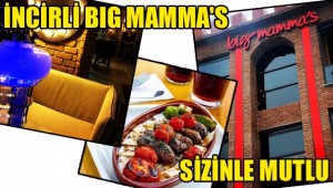 İncirli Big Mamma's Sizinle Mutlu