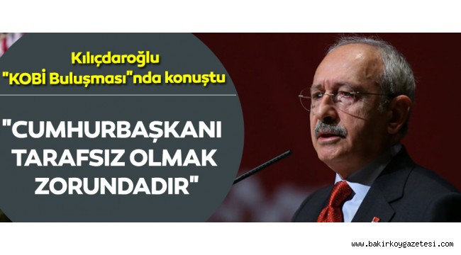 Kılıçdaroğlu: O hakimin derhal istifa etmesi lazım
