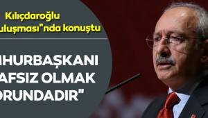 Kılıçdaroğlu: O hakimin derhal istifa etmesi lazım